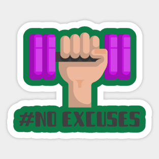 No excuses Sticker